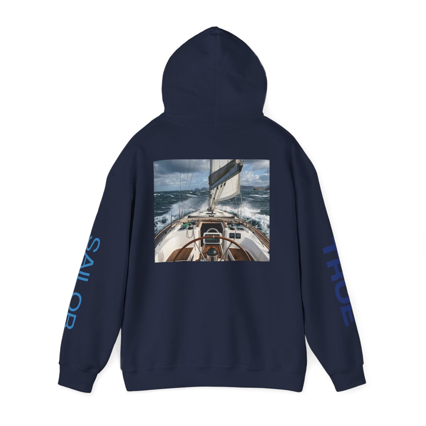 Sailor True Hoodie — Nautical Sailing Graphic Hooded Sweatshirt